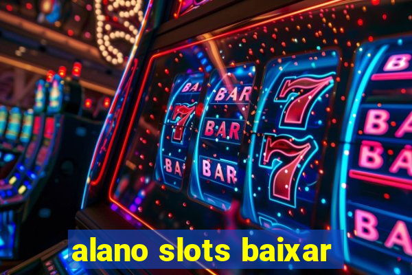 alano slots baixar